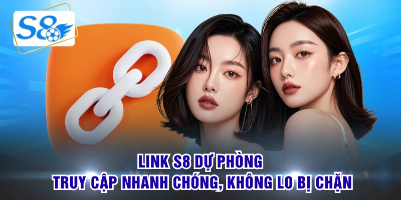 link s8 dự phòng