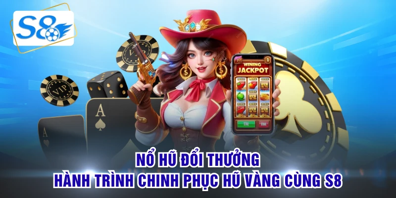 nổ hũ đổi thưởng