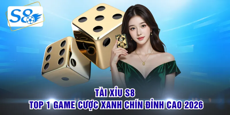 tài xỉu s8